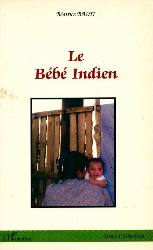 Le bébé indien - Béatrice Balti - Livre