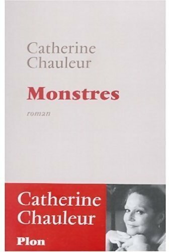 Monstres - Catherine Chauleur - Livre