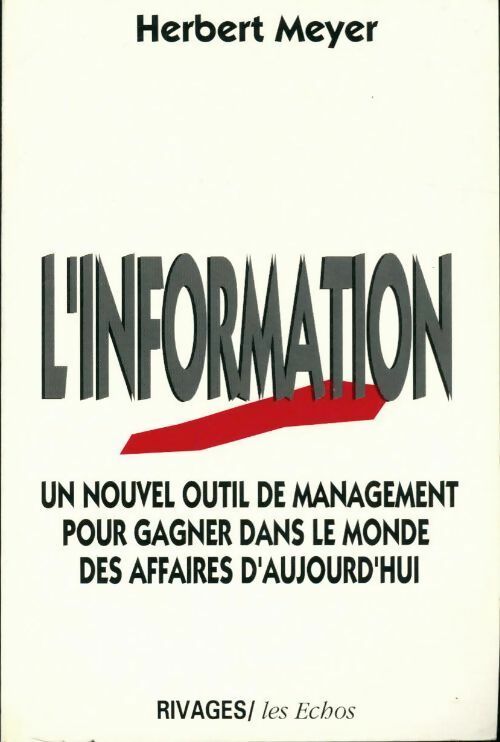 L'information - Herbert Meyer - Livre