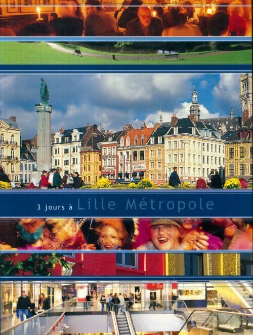 3 jours à Lille métropole - Collectif - Livre
