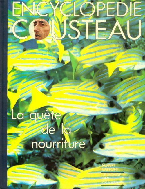 Encyclopédie Cousteau. La quête de la nourriture - Collectif - Livre