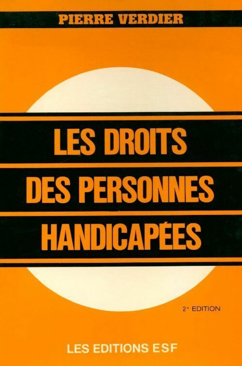 Les droits des personnes handicapées - Pierre Verdier - Livre