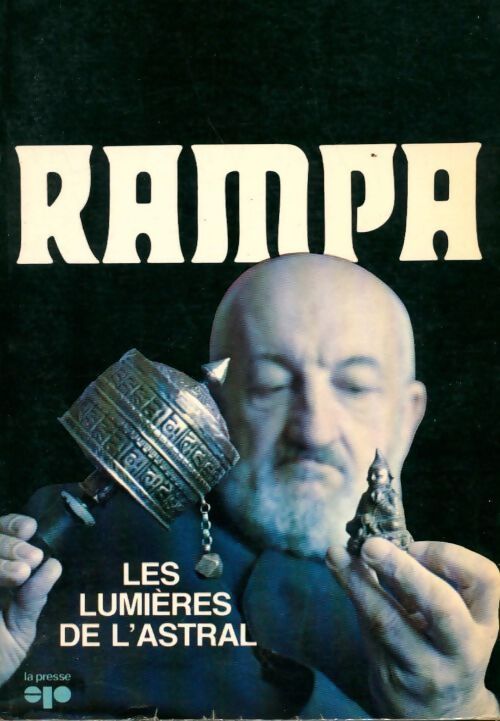 Les lumières de l'Astral - T. Lobsang Rampa - Livre