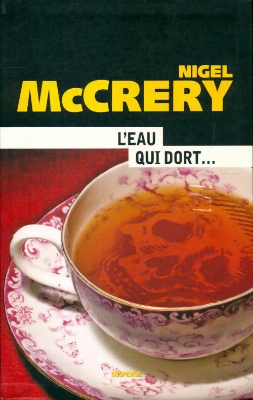 L'eau qui dort - Nigel McCrery - Livre