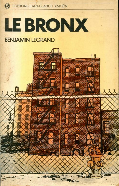 Le Bronx - Benjamin Legrand - Livre