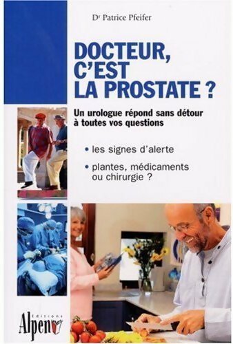 Docteur, c'est la prostate ? - Samuel Pfeifer - Livre