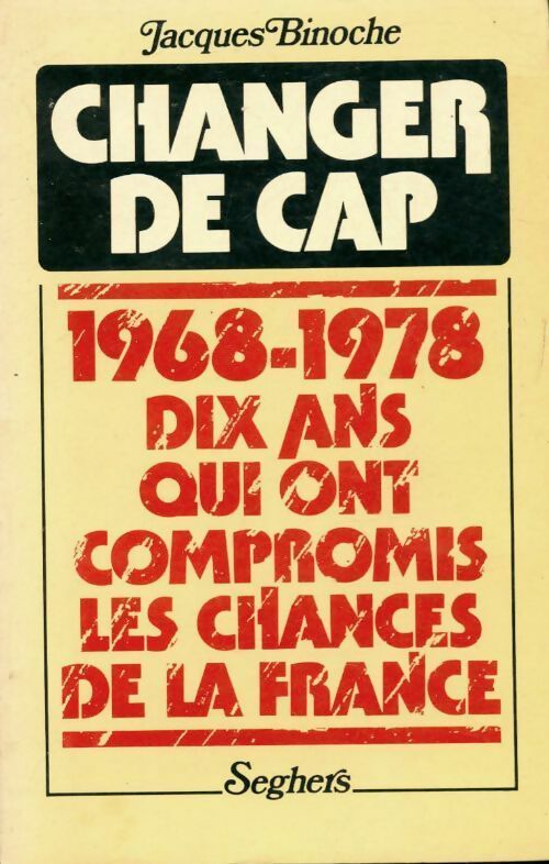 Changer de cap - Jacques Binoche - Livre