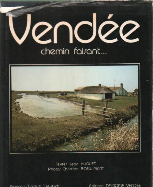 Vendée, chemin faisant... - Franck Laurent - Livre