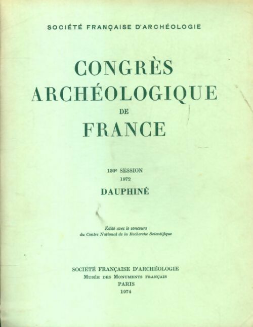 Congres archéologique de France. Dauphiné - Collectif - Livre