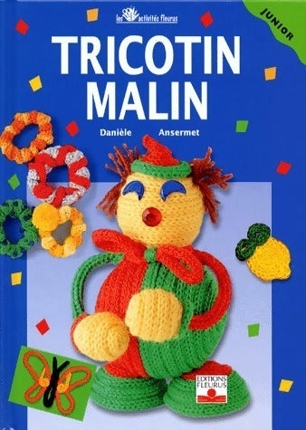 Tricotin malin - Danièle Ansermet - Livre