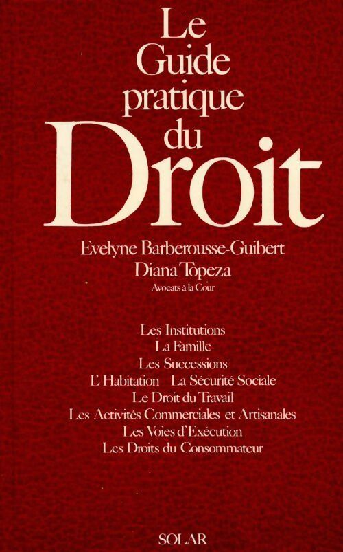 Le guide pratique du droit - Evelyne Barberousse - Livre