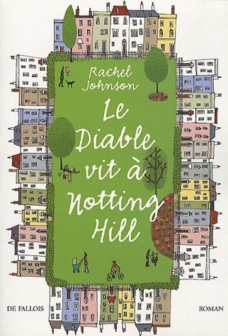 Le diable vit à Notting hill - Rachel Johnson - Livre