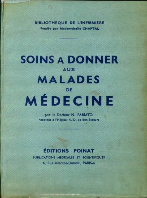Soins à donner aux malades de médecine - J.-P. Wisner - Livre