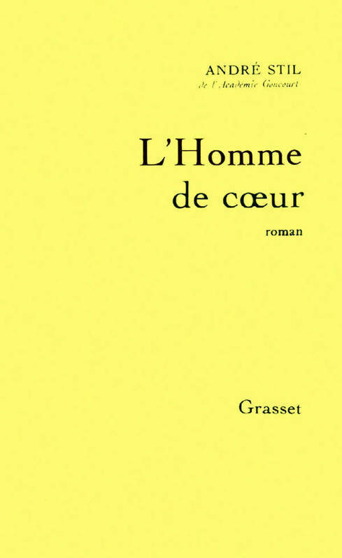 L'homme de coeur - André Stil - Livre