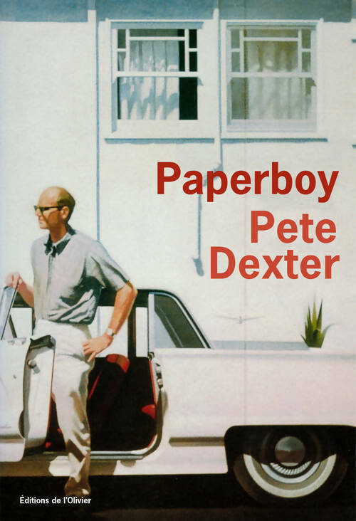 Paperboy - Pete Dexter - Livre