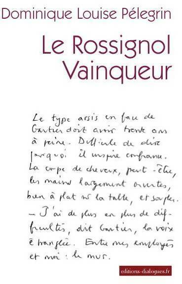 Le rossignol vainqueur - Dominique Louise Pélegrin - Livre