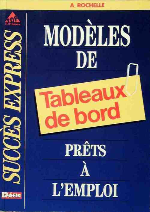 Modèles de tableaux de bord prêts à l'emploi - André Rochelle - Livre
