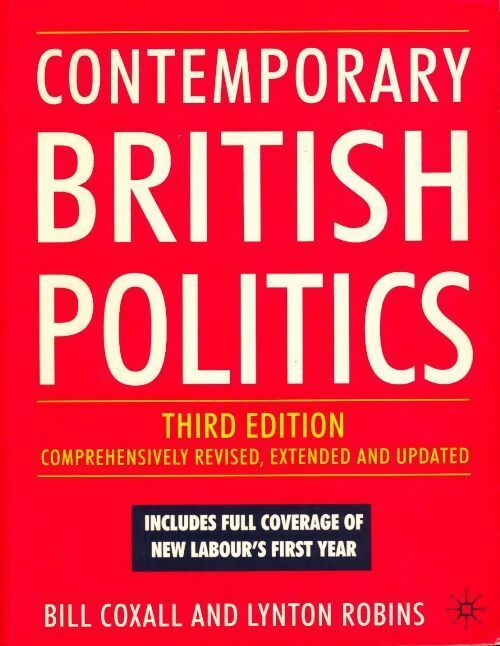 Contemporary British politics - Bill Coxall, Lynton Robins - Livre