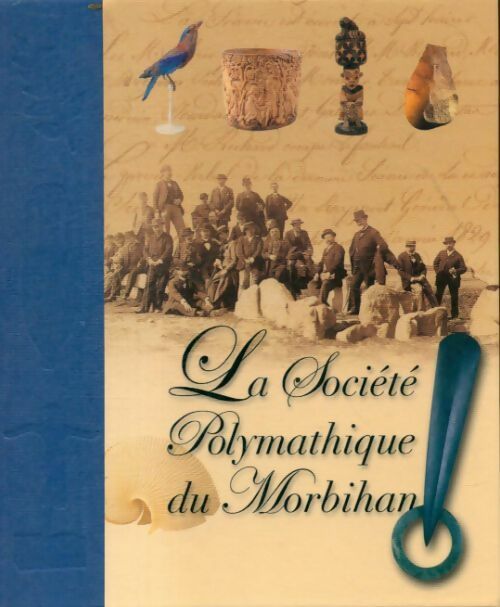 La société polymathique du Morbihan - Collectif - Livre