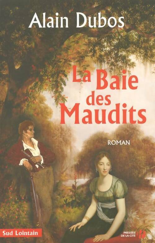 La baie des maudits - Alain Dubos - Livre