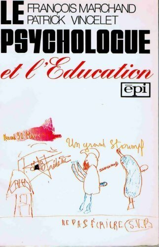 Le psychologue et l'éducation - François Marchand - Livre