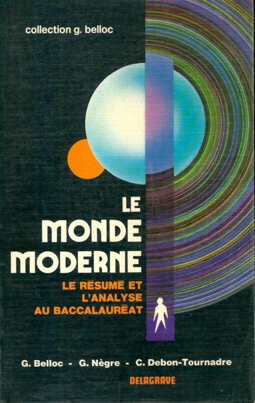 Le monde moderne : Le résumé et l'analyse au baccalauréat - G. Belloc - Livre