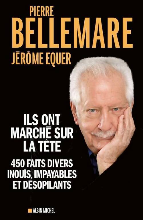 Ils ont marché sur la tête - Jérôme Equer - Livre