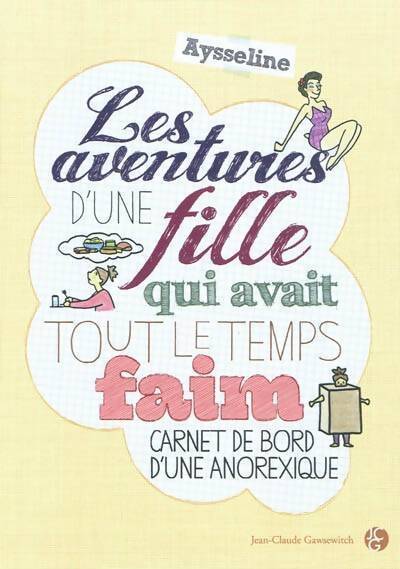 Les aventures d'une fille qui avait tout le temps faim - Aysseline - Livre