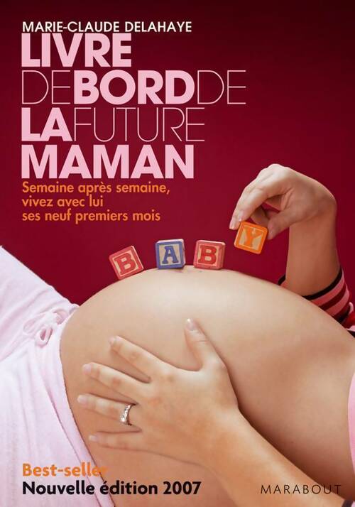 Le livre de bord de la future maman - Marie-Claude Delahaye - Livre