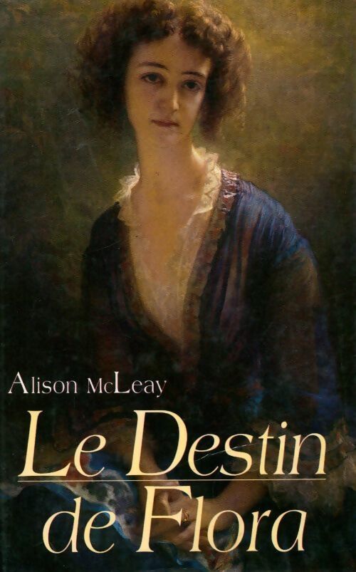 Le destin de Flora - Alison McLeay - Livre