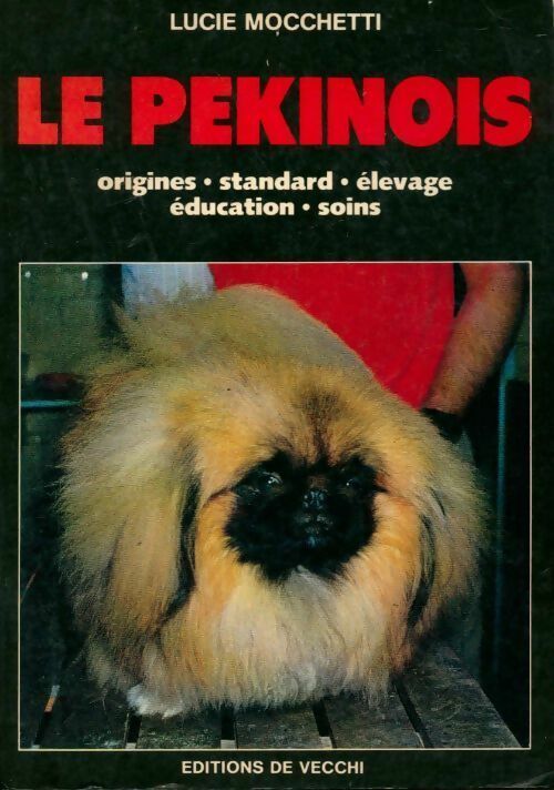 Le pékinois - Lucie Mocchetti - Livre