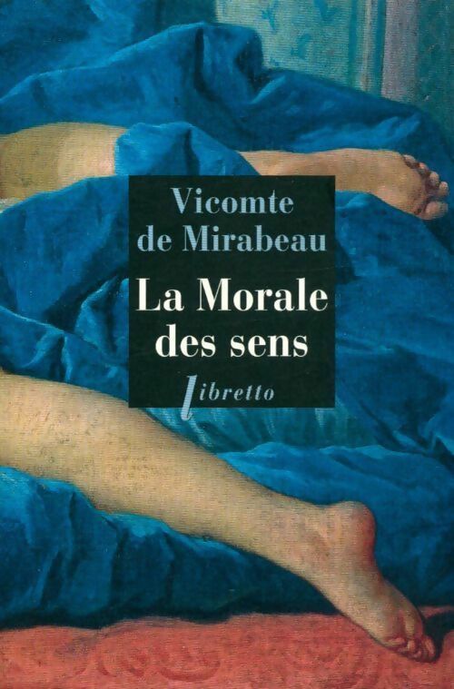 La morale des sens - Honoré-Gabriel Riqueti Comte de Mirabeau - Livre