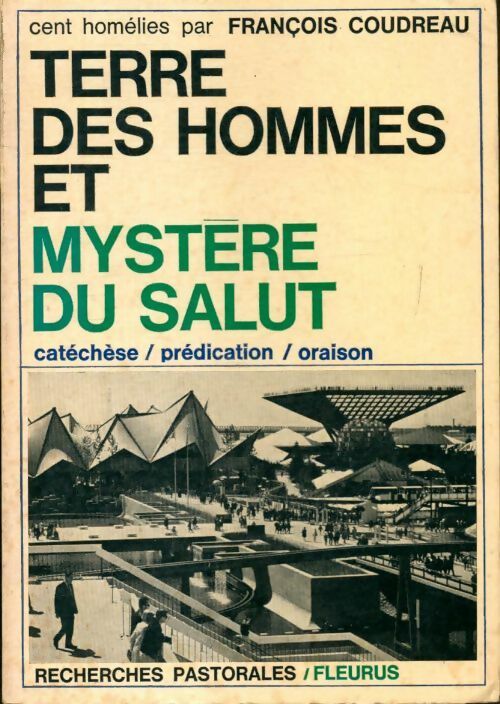 Terre des hommes et mystère du salut - François Coudreau - Livre