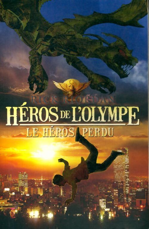 Héros de l'Olympe Tome I : Le héros perdu - Rick Riordan - Livre