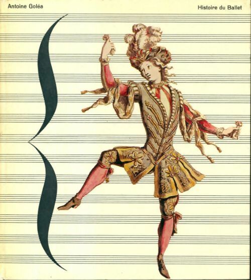 Histoire du ballet - Antoine Goléa - Livre