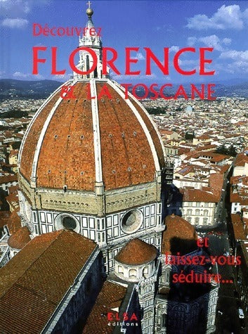Florence et la Toscane - Collectif - Livre