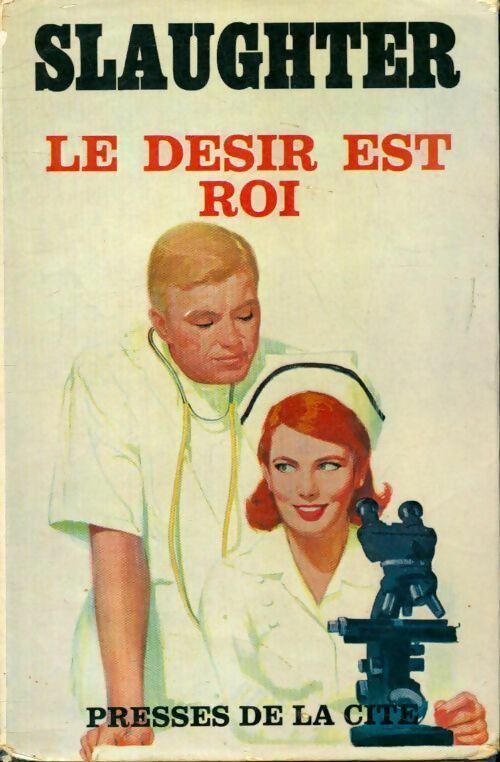Le désir est roi - Frank Gill Slaughter - Livre