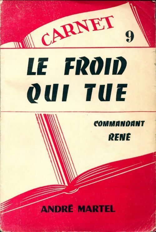 Le froid qui tue - Commandant René - Livre