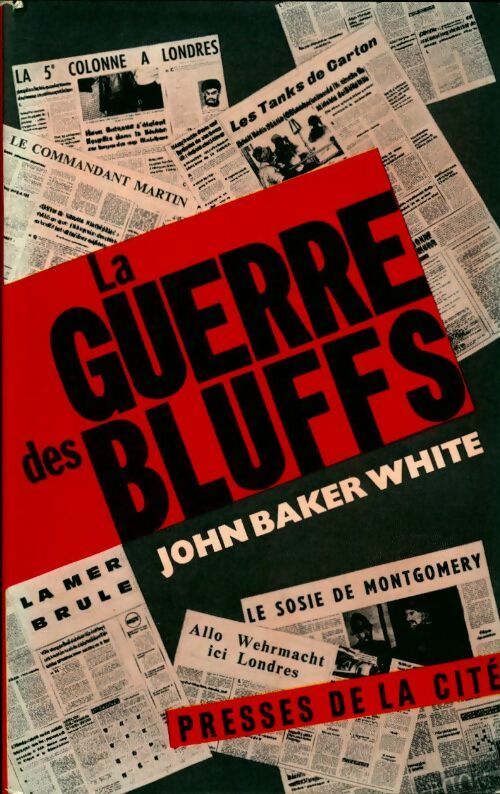 La guerre des bluffs - John Baker White - Livre