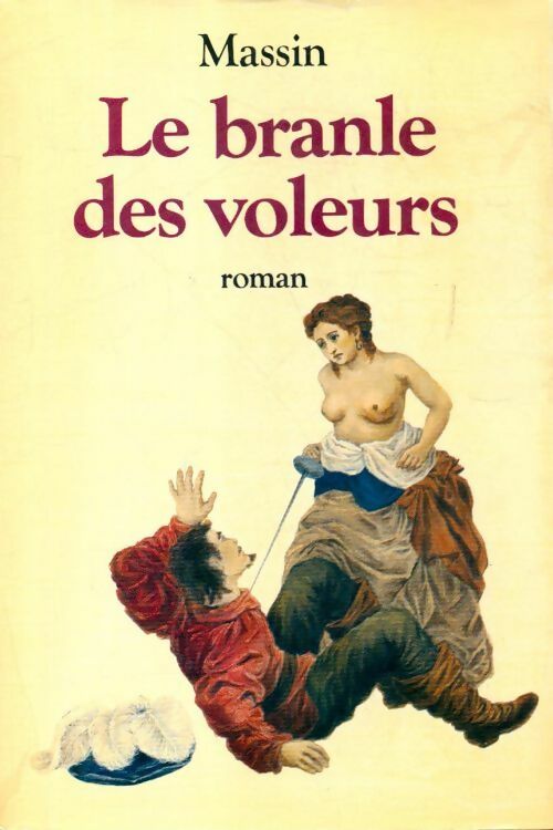 Le branle des voleurs - Massin - Livre