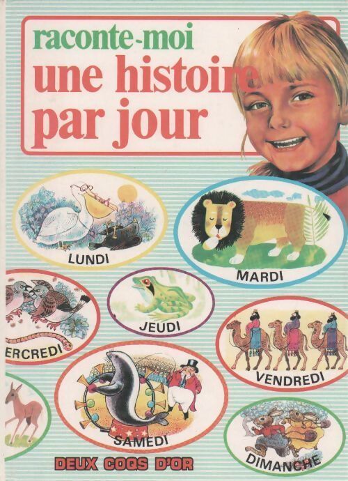 Raconte-moi une histoire par jour - Collectif - Livre