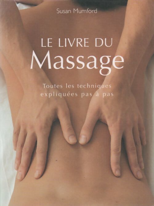 Le livre du massage - Susan Mumford - Livre