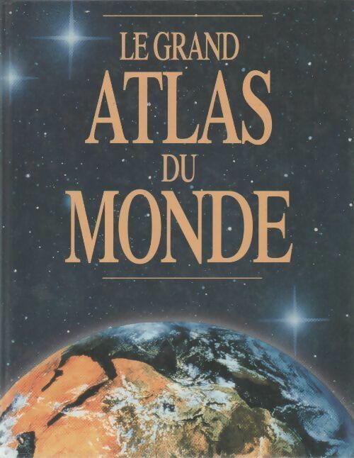 Le grand atlas du monde - Collectif - Livre