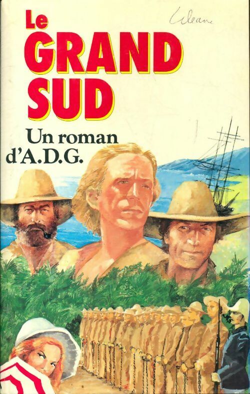 Le grand Sud - A. D. G - Livre