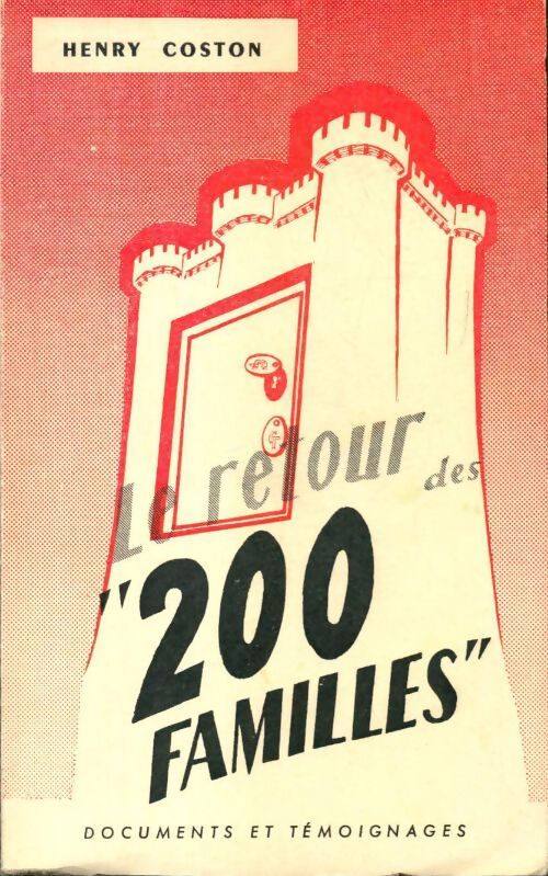 Le retour des '200 familles' - Henry Coston - Livre