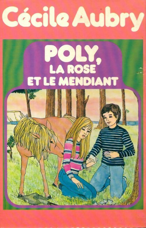 Poly, la rose et le mendiant - Cécile Aubry - Livre