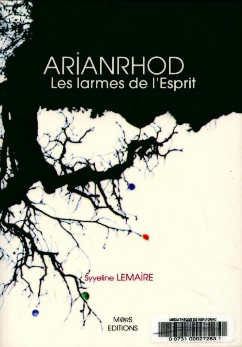 Arianrhod. Les larmes de l'esprit - Syveline Lemaire - Livre