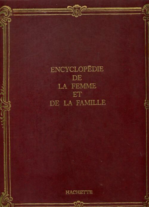 Encyclopédie de la femme et de la famille  Tome VIII - Collectif - Livre