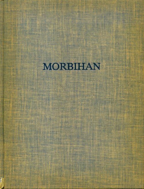 Richesses de France n°107 : Morbihan - Collectif - Livre