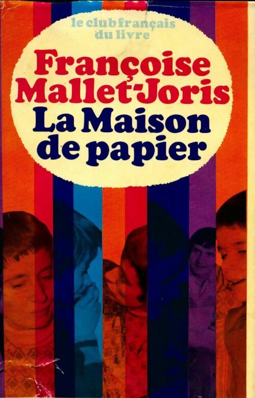 La maison de papier - Françoise Mallet-Joris - Livre